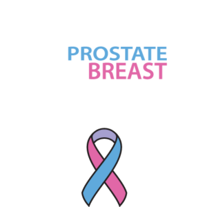 In support of PROSTATE and BREAST Cancer Initiatives